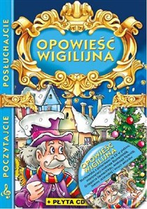 Opowieść wigilijna z płytą CD Poczytajcie, posłuchajcie 