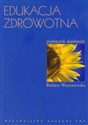 Edukacja zdrowotna - Barbara Woynarowska Polish Books Canada