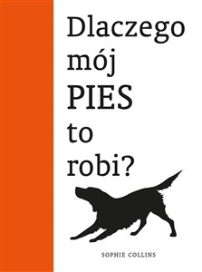 Dlaczego mój pies to robi? Bookshop