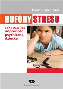 Bufory stresu Jak rozwijać odporność psychiczną dziecka to buy in Canada