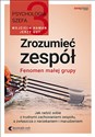 Psychologia szefa Zrozumieć zespół. Fenomen małej grupy chicago polish bookstore