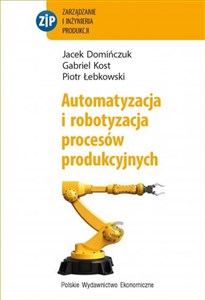 Automatyzacja i robotyzacja procesów produkcyjnych chicago polish bookstore