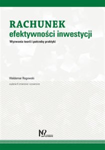 Rachunek efektywności inwestycji Wyzwania teorii i potrzeby praktyki books in polish
