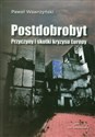 Postdobrobyt Przyczyny i skutki kryzysu Europy - Polish Bookstore USA