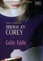 Gdzie Eddie - Deborah Joy Corey