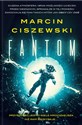 Fantom - Marcin Ciszewski