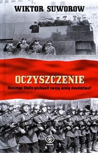 Oczyszczenie Dlaczego Stalin pozbawił swoją armię dowództwa? Polish bookstore