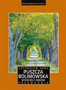 Puszcza Bolimowska. Wycieczki z sercem. Przewodnik i mapa wyd. 2023   