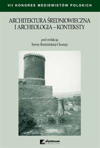 Architektura średniowieczna i archeologia Konteksty   