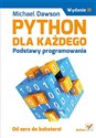 Python dla każdego Podstawy programowania. - Michael Dawson