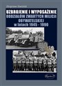 Uzbrojenie i wyposażenie oddziałów zwartych Milicji Obywatelskiej w latach 1945-1990 Bookshop