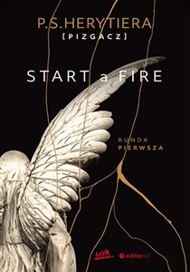 Start a Fire Runda pierwsza  