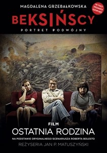 Beksińscy Portret podwójny Film Ostatnia rodzina na podstawie oryginalnego scenariusza Roberta Bolesto Polish bookstore
