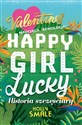 Happy Girl Lucky Historia szczęściary - Holly Smale
