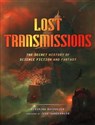 Lost Transmissions The secret history of science fiction and fantasy in polish
