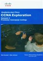 Akademia sieci Cisco CCNA Exploration Semestr 2 z płytą CD Protokoły i koncepcje routingu - Rick Graziani, Allan Johnson in polish