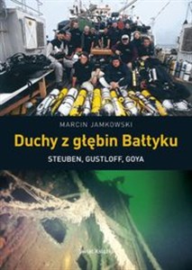 Duchy z głębin Bałtyku Steuben, Gustloff, Goya buy polish books in Usa
