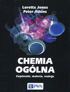 Chemia ogólna Cząsteczki materia reakcje chicago polish bookstore