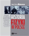 Historia fizyki w Polsce Polish Books Canada