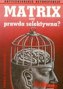 Matrix czy prawda selektywna? online polish bookstore