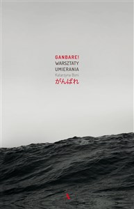 Ganbare Warsztaty umierania Polish Books Canada