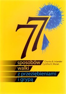 77 sposobów walki z przeziębieniami i grypą Polish Books Canada