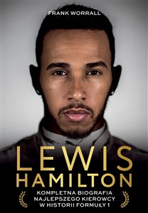 Lewis Hamilton Kompletna biografia najlepszego kierowcy w historii Formuły 1 pl online bookstore