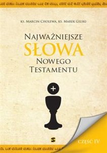 Najważniejsze Słowa Nowego Testamentu Część IV online polish bookstore