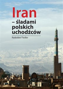 Iran Śladami polskich uchodźców polish usa