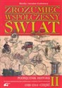 Zrozumieć współczesny świat Podręcznik Część 2 (1789-1914) Liceum  