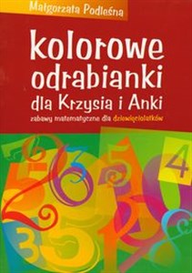 Kolorowe odrabianki dla Krzysia i Anki Zabawy matematyczne dla dziewięciolatków - Polish Bookstore USA