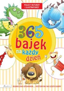 365 bajek na każdy dzień Słoneczko opowiada... historyjki na dobry dzień Polish bookstore