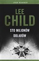 Sto milionów dolarów - Lee Child