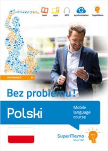 Polski Bez problemu! Mobilny kurs językowy (poziom średni B1) Mobilny kurs językowy (poziom średni B1) pl online bookstore