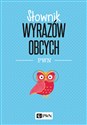 Słownik wyrazów obcych PWN - Lidia Wiśniakowska