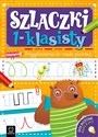 Szlaczki 1-klasisty. Przygotowanie do nauki pisania - Agnieszka Bator