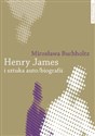 Henry James i sztuka auto/biografii Canada Bookstore
