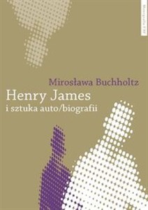 Henry James i sztuka auto/biografii Canada Bookstore