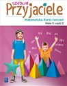 Szkolni Przyjaciele matematyka karty ćwiczeń klasa 3 część 2 edukacja wczesnoszkolna 171975 - Opracowanie Zbiorowe