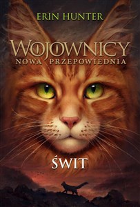 Świt Wojownicy. Nowa przepowiednia Tom 3 