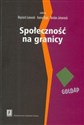 Społeczność na granicy Zasoby mikroregionu Gołdap i mechanizmy ich wykorzystywania -  in polish