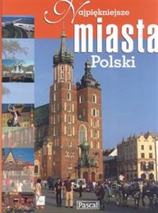 Najpiękniejsze miasta Polski  