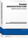 Prawo administracyjne Zagadnienia ogólne i ustrojowe to buy in USA