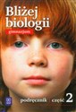 Bliżej biologii Część 2 Podręcznik Gimnazjum chicago polish bookstore