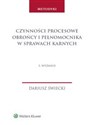 Czynności procesowe obrońcy i pełnomocnika w sprawach karnych chicago polish bookstore