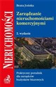 Zarządzanie nieruchomościami komercyjnymi Praktyczny poradnik dla zarządców budynków biurowych books in polish