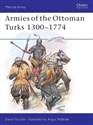 Armies of the Ottoman Turks 1300-1774  buy polish books in Usa