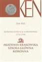 Komisja Edukacji Narodowej 1773-1794 Akademia Krakowska Szkoła Główna Koronna - 