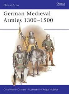 German Medieval Armies 1300-1500  