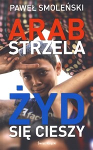 Arab strzela Żyd się cieszy  